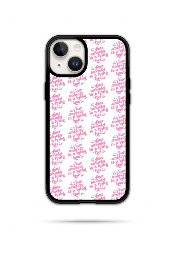 Anxiety Is A Lying Hoe Phone Case