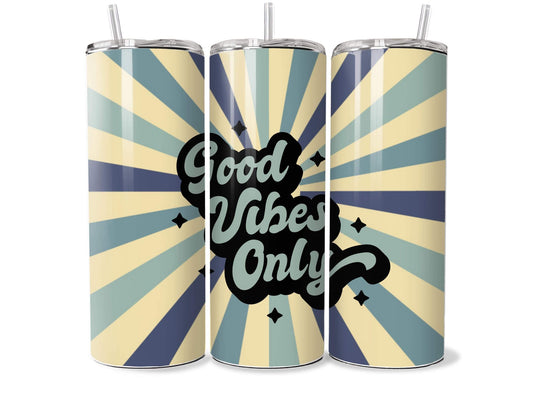 Good Vibes Only 20oz Tumbler