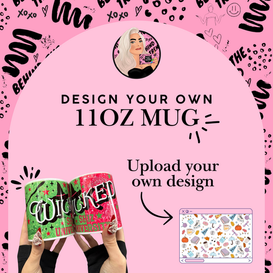 Design Your Own 11oz Mug