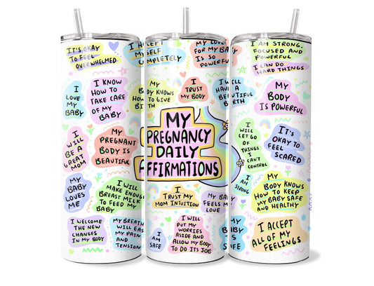 My Pregnancy Daily Affirmations 20oz Tumbler