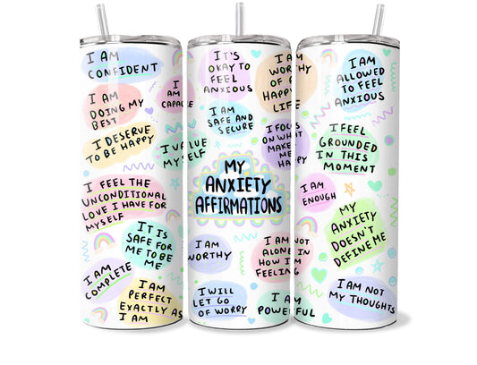 My Anxiety Affirmations 20oz Tumbler