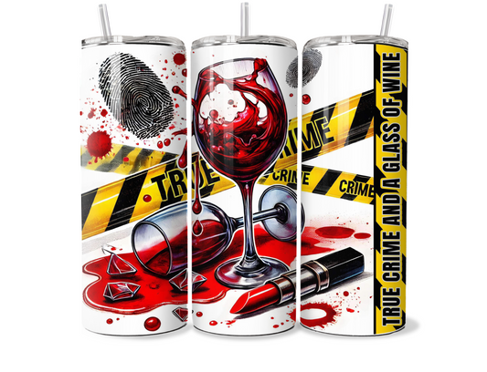 True Crime & Wine 20oz Tumbler