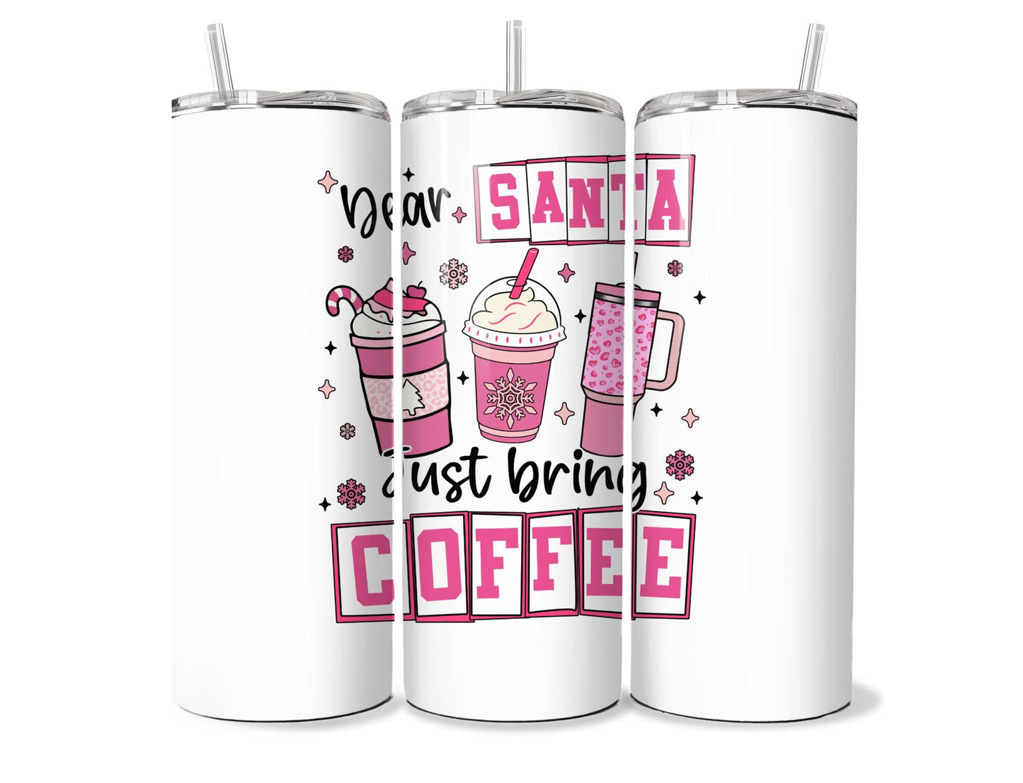 Dear Santa, Just Bring Coffee 20oz Tumbler